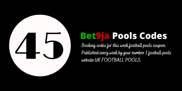 week 45 bet9ja code 2022