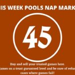 week 45 pool nap market 2022