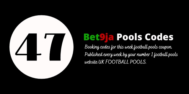 week 47 bet9ja code 2022