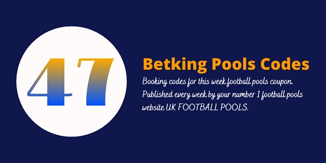 week 47 betking code 2022