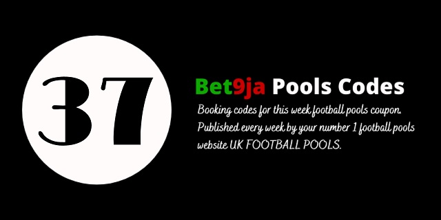 week 37 bet9ja code 2024