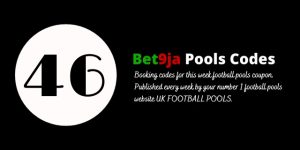 week 46 bet9ja code 2024